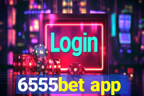 6555bet app